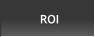 ROI ROI